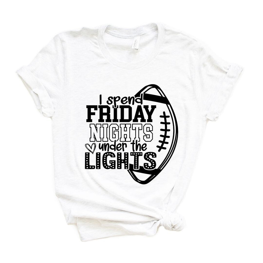 I Spend Friday Nights Under The Lights Short Sleeve Crewnneck Tee