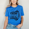 I Spend Friday Nights Under The Lights Short Sleeve Crewnneck Tee