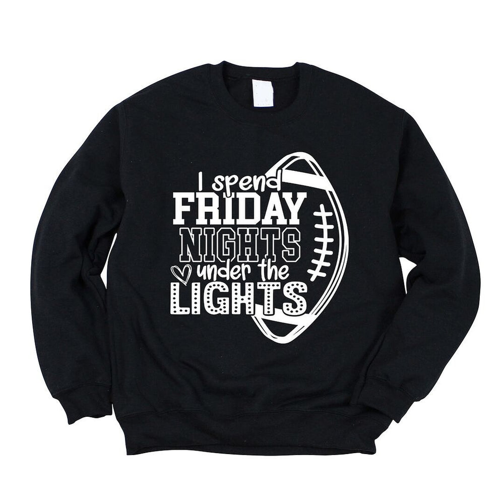 I Spend Friday Nights Under the Lights Graphic Sweatshirt