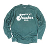 In My Teacher Era Garment Dyed Long Sleeve