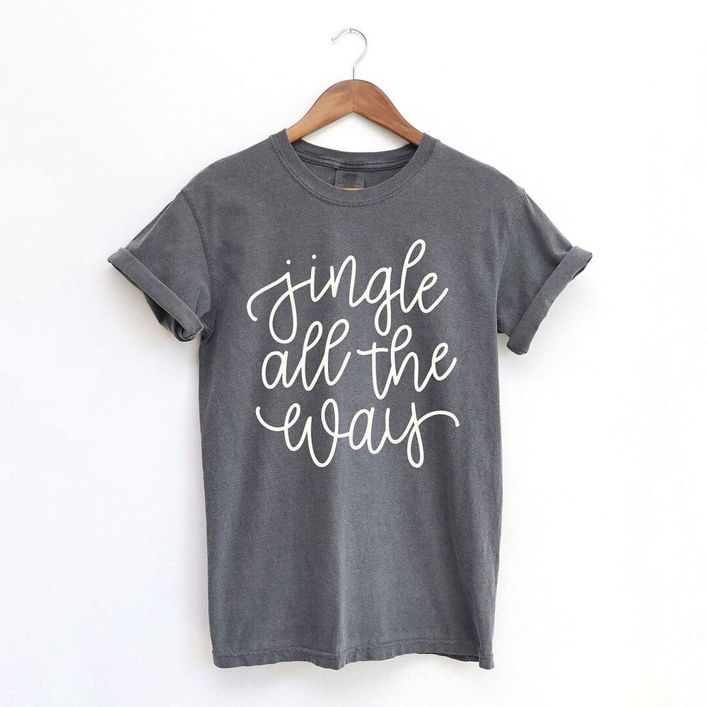 Jingle All The Way Cursive Puff Print Garment Dyed Tee