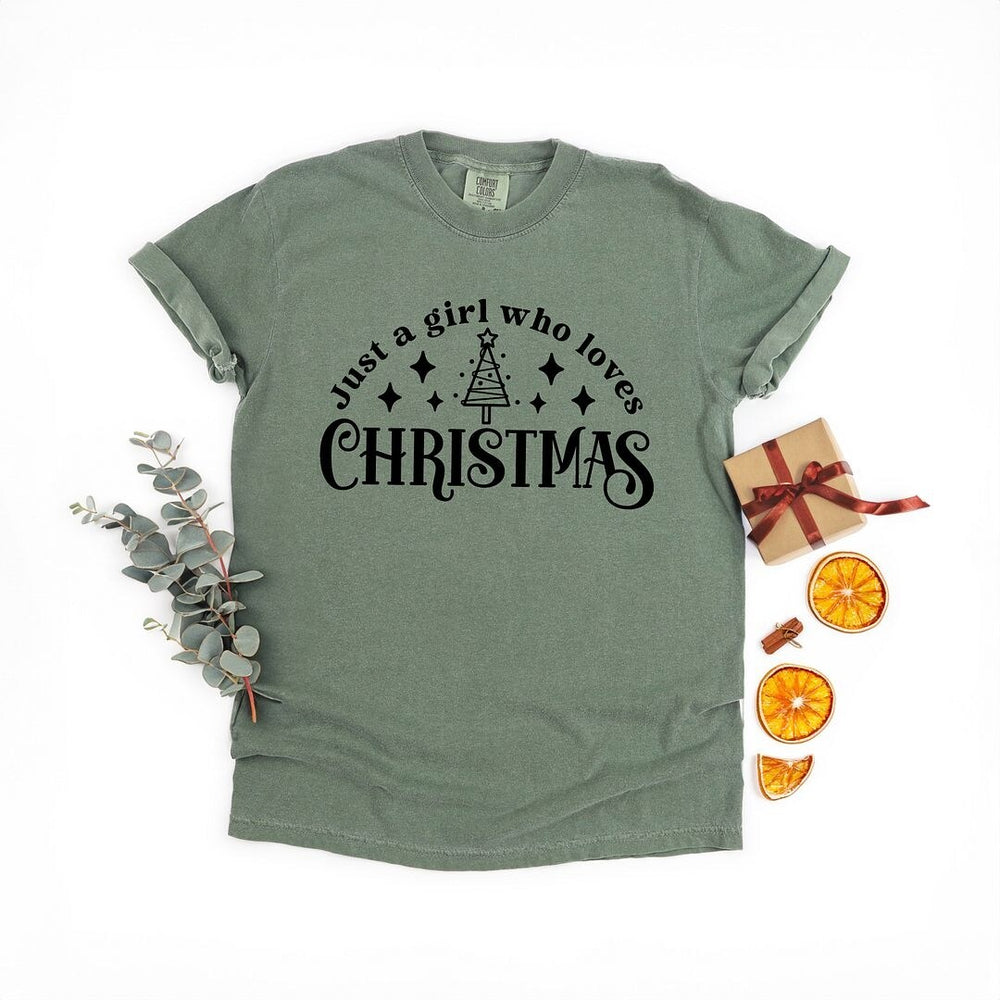 Just A Girl Who Loves Christmas Garment Dyed Tee