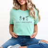 Just One More Plant Short Sleeve Tee