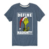 Kids The Grinch Define Naughty Tee