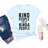 Kind People Are My Kinda People Short Sleeve Crewnneck Tee