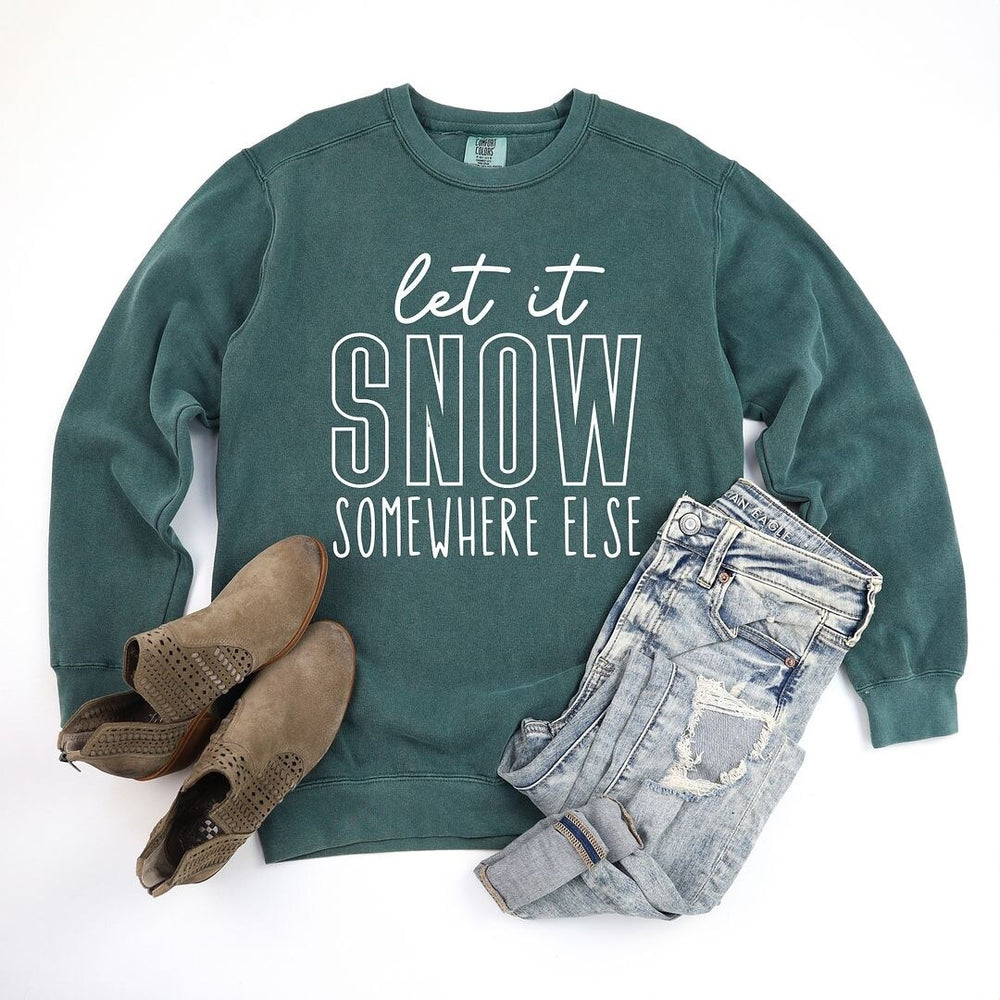 Let It Snow Somewhere Else Block Garment Dyed Sweatshirt