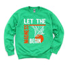 Let The Madness Begin Graphic Sweatshirt