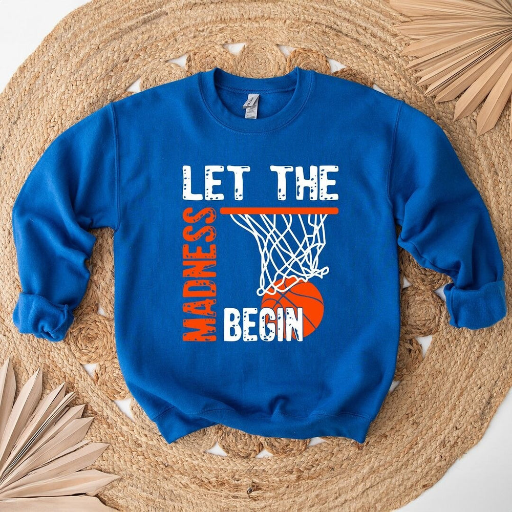 Let The Madness Begin Graphic Sweatshirt