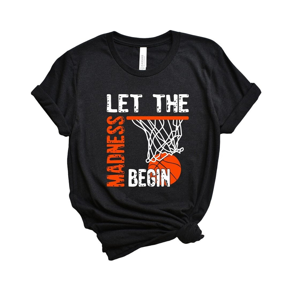 Let The Madness Begin Short Sleeve Crewnneck Tee