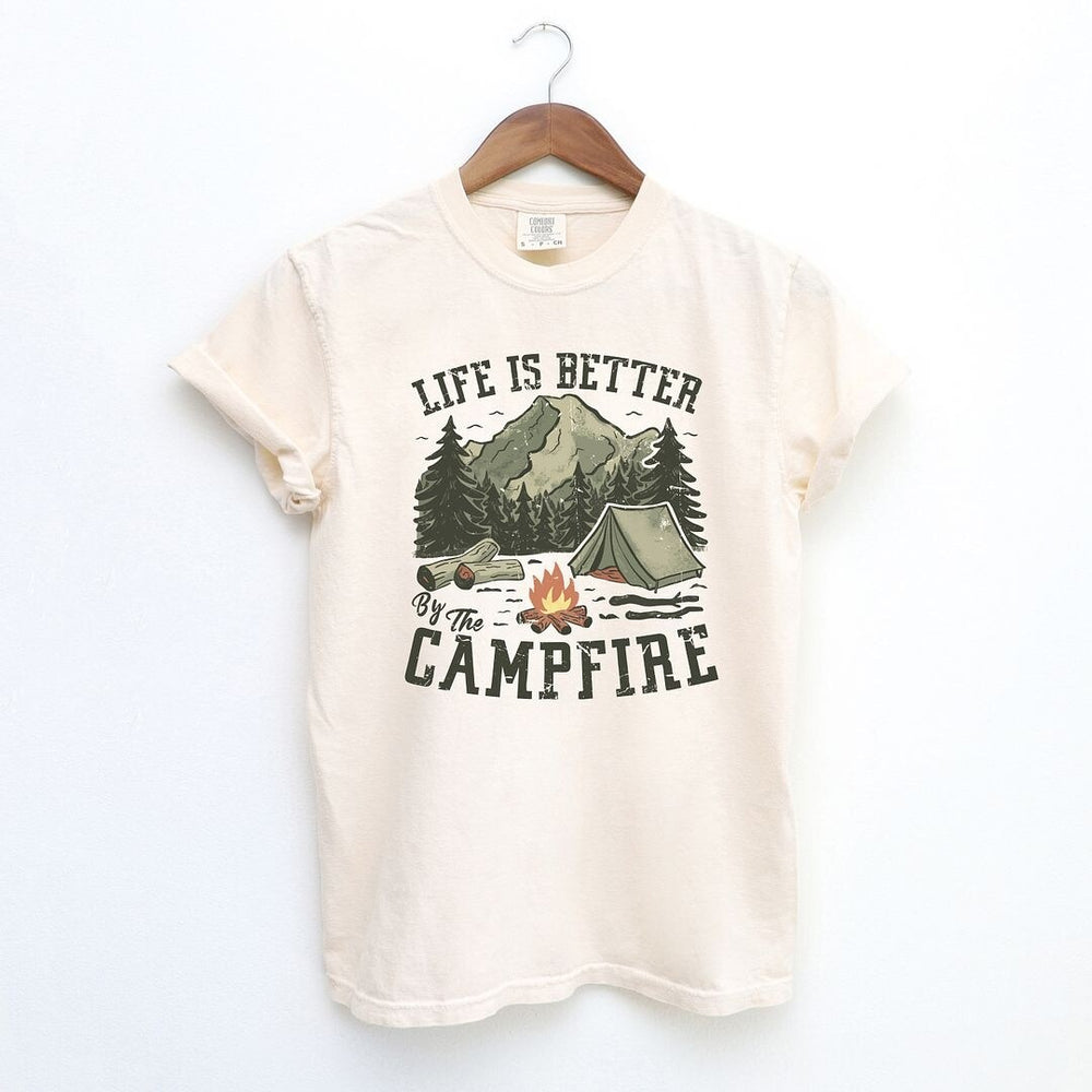 Life Is Better By The Campfire Tent Garment Dyed Tee