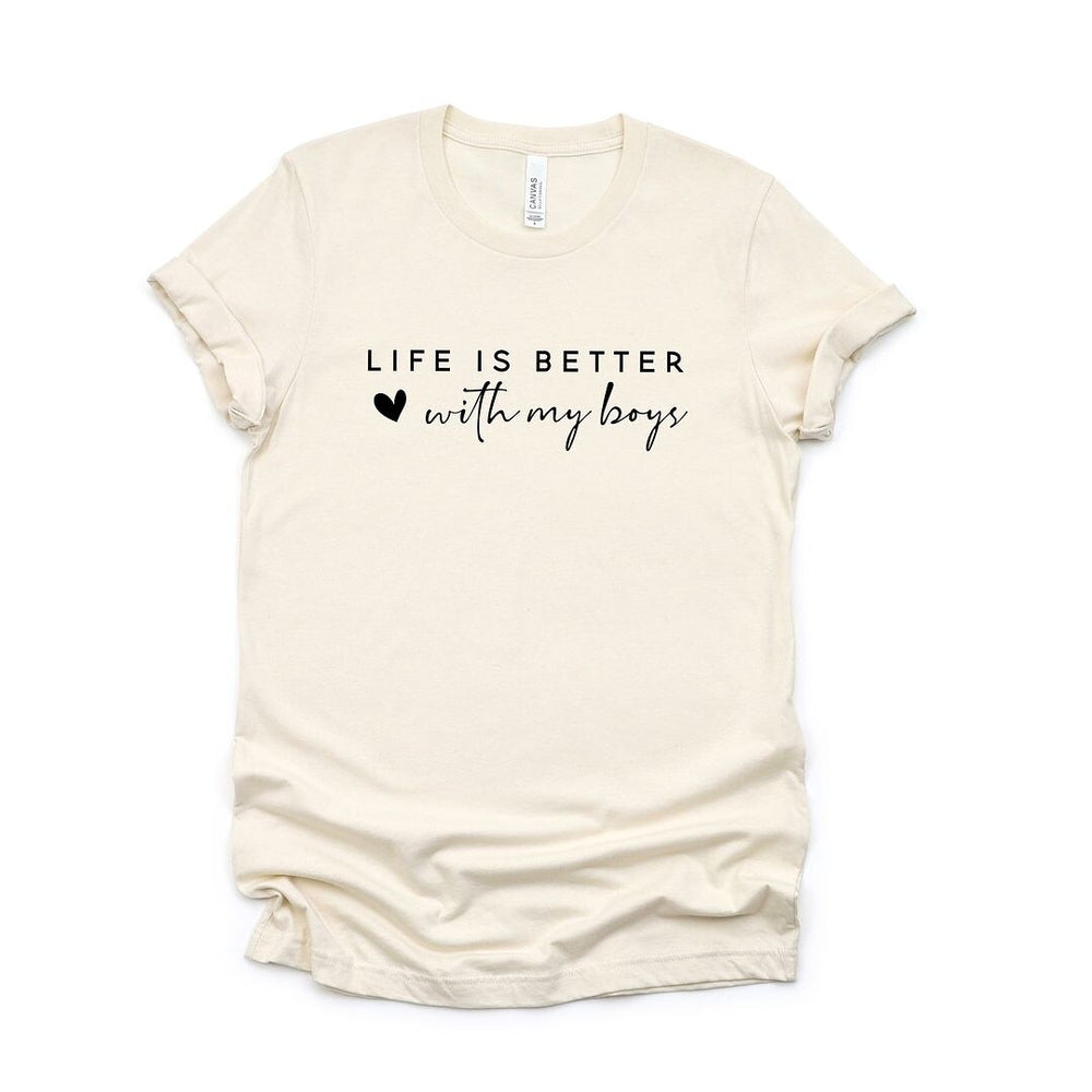 Life is Better with My Boys Heart Short Sleeve Crewnneck Tee