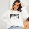 Literally Freezing Cursive Graphic Sweatshirt