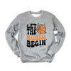 Madness Begin Basketball Graphic Sweatshirt