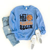 Madness Begin Basketball Graphic Sweatshirt