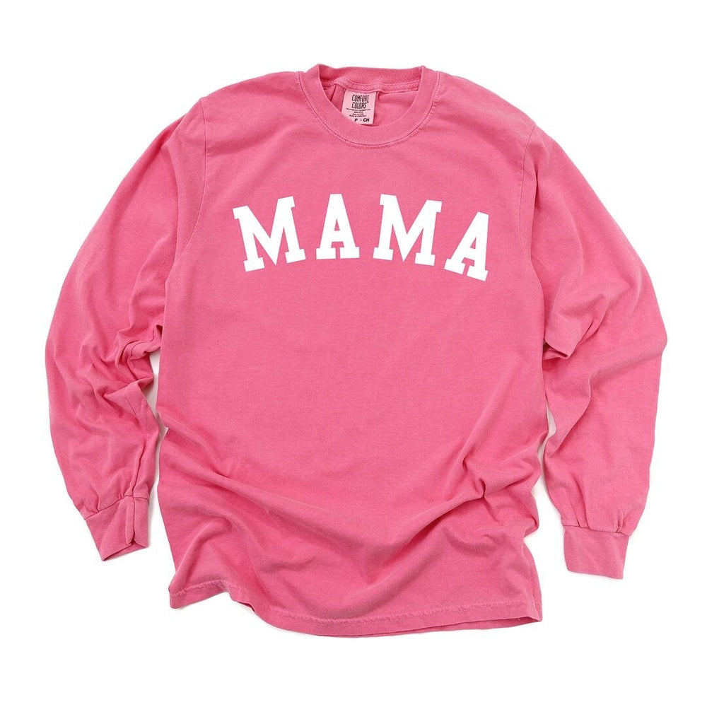 Mama Bold Garment Dyed Long Sleeve