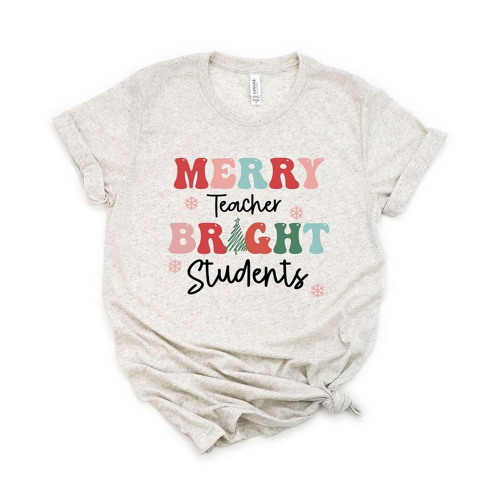 Merry Teacher Bright Students Short Sleeve Crewnneck Tee