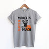 Miracles In March Garment Dyed Tee