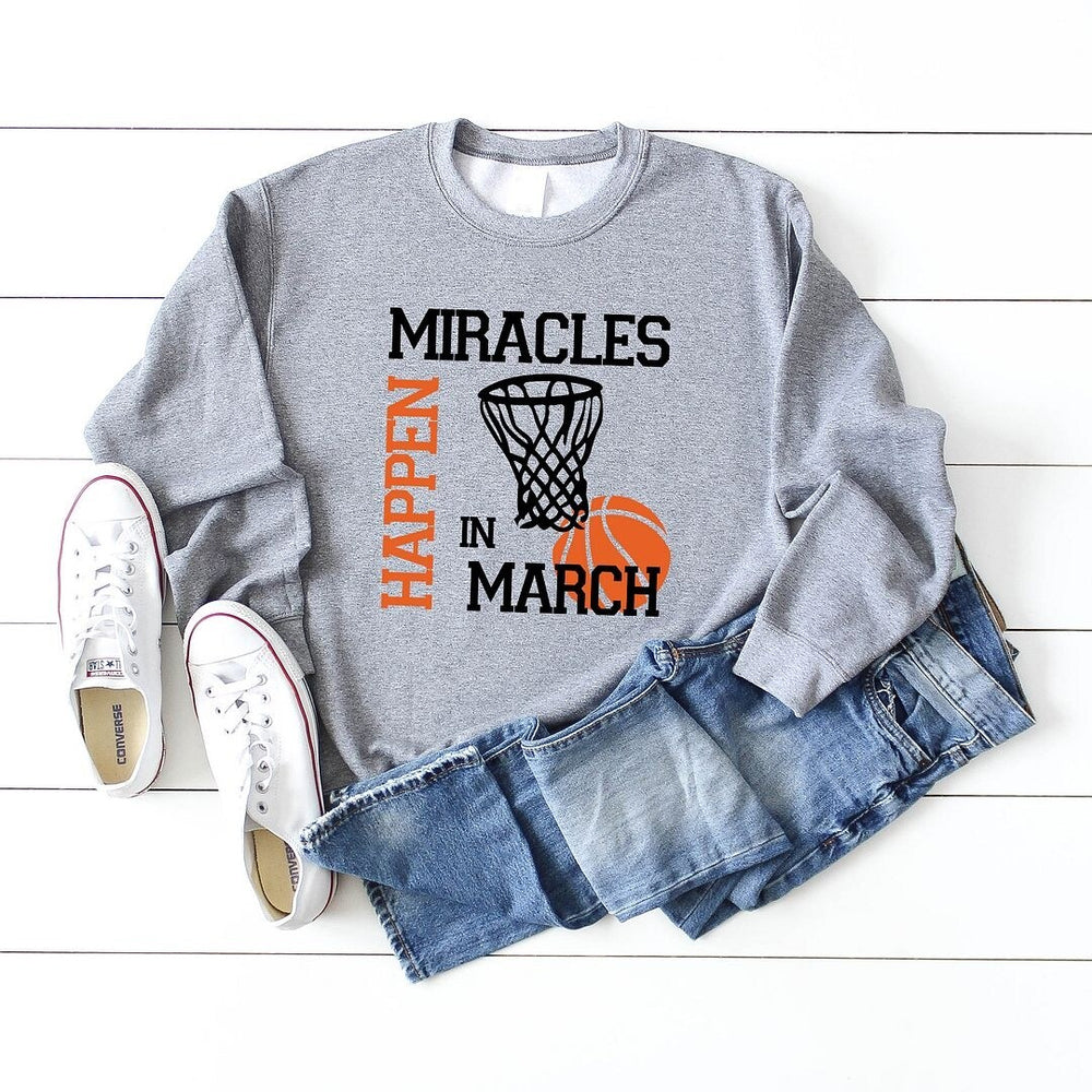 Miracles In March Graphic Sweatshirt