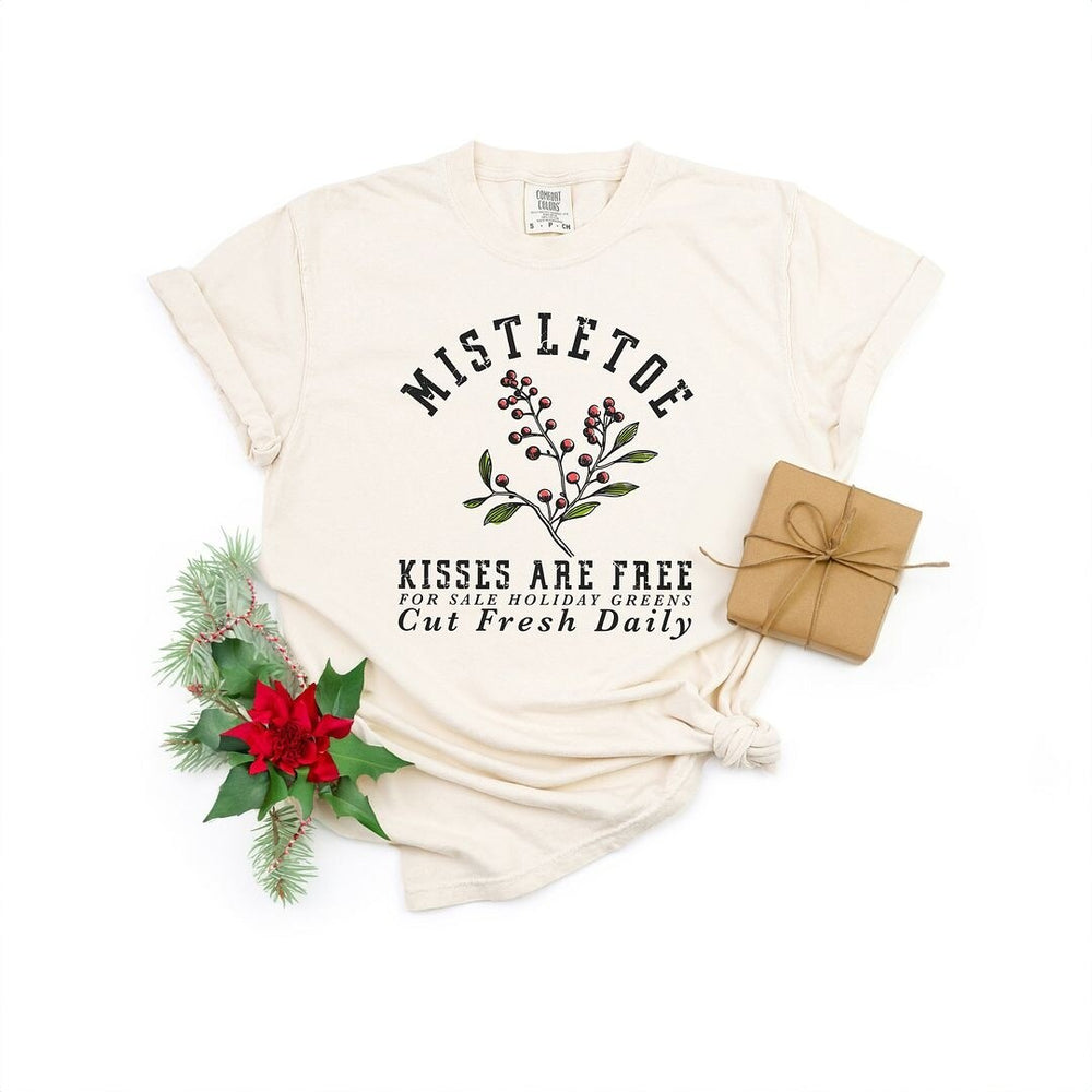 Mistletoe Kisses Are Free Garment Dyed Tee