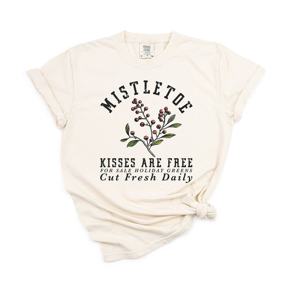 Mistletoe Kisses Are Free Garment Dyed Tee