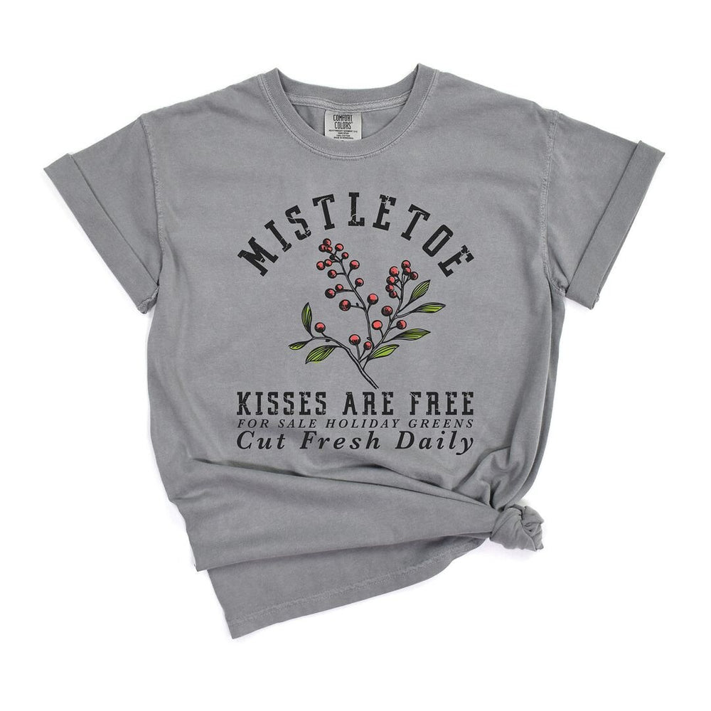 Mistletoe Kisses Are Free Garment Dyed Tee