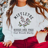 Mistletoe Kisses Are Free Graphic Sweatshirt