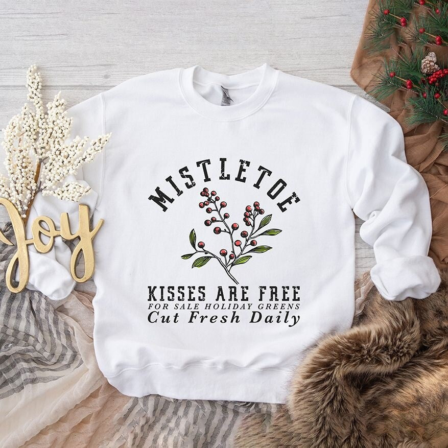 Mistletoe Kisses Are Free Graphic Sweatshirt