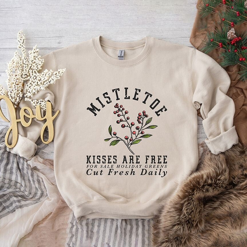 Mistletoe Kisses Are Free Graphic Sweatshirt