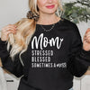 Mom Stressed Blessed Graphic Sweatshirt