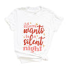 Mom Wants A Silent Night Short Sleeve Crewnneck Tee