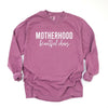 Motherhood Beautiful Chaos Garment Dyed Long Sleeve