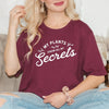 My Plants Know All My Secrets Short Sleeve Tee