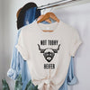 Not Today Heifer Short Sleeve Crewnneck Tee