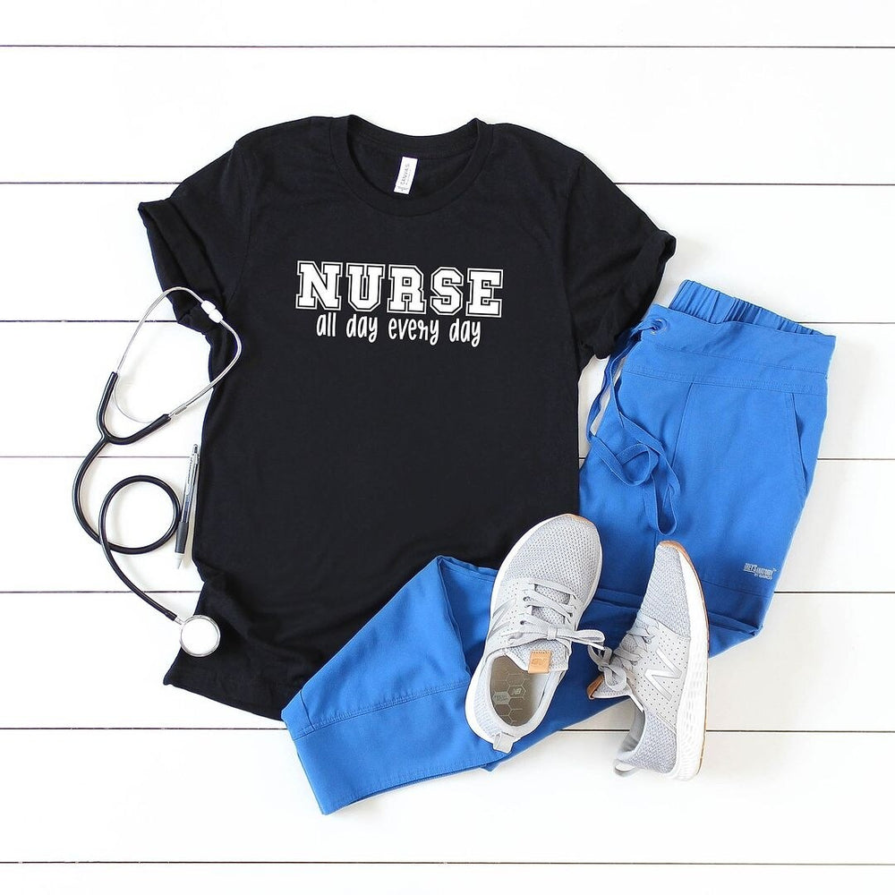 Nurse All Day Every Day Short Sleeve Crewnneck Tee