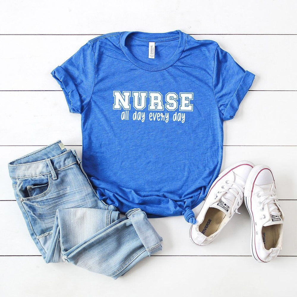 Nurse All Day Every Day Short Sleeve Crewnneck Tee