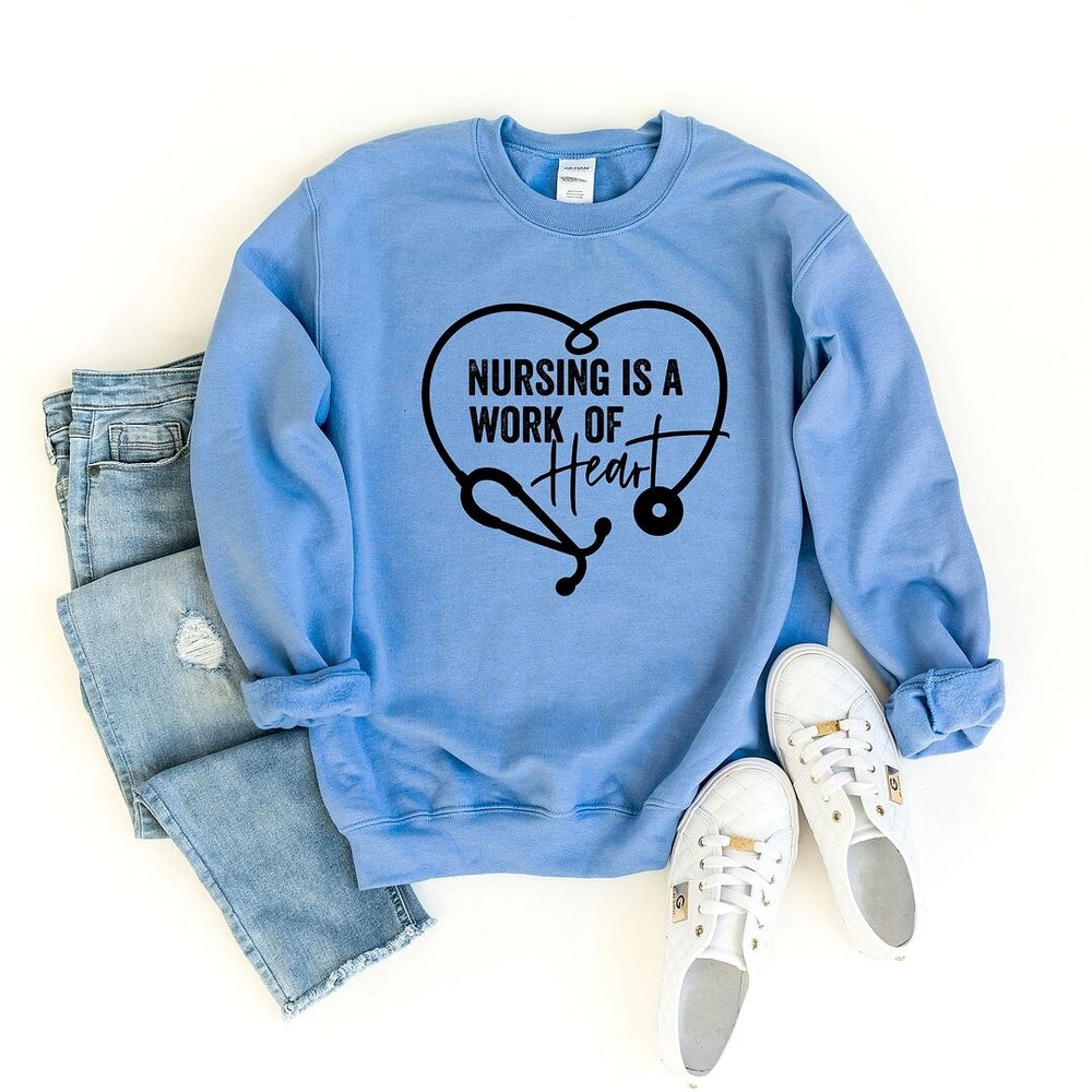 Nursing is a Work of Heart Graphic Sweatshirt