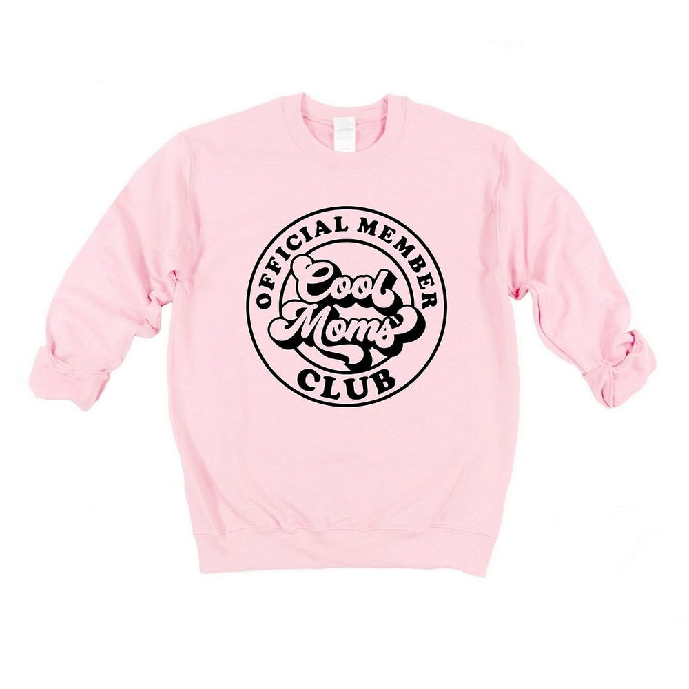 Official Member Cool Moms Club Graphic Sweatshirt