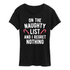 On The Naughty List I Regret Nothing Plus Tee