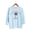 Palm Springs California Garment Dyed Sweatshirt