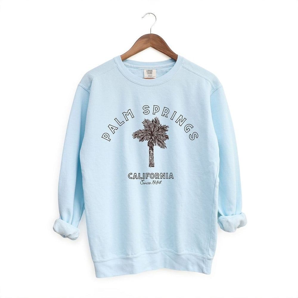 Palm Springs California Garment Dyed Sweatshirt