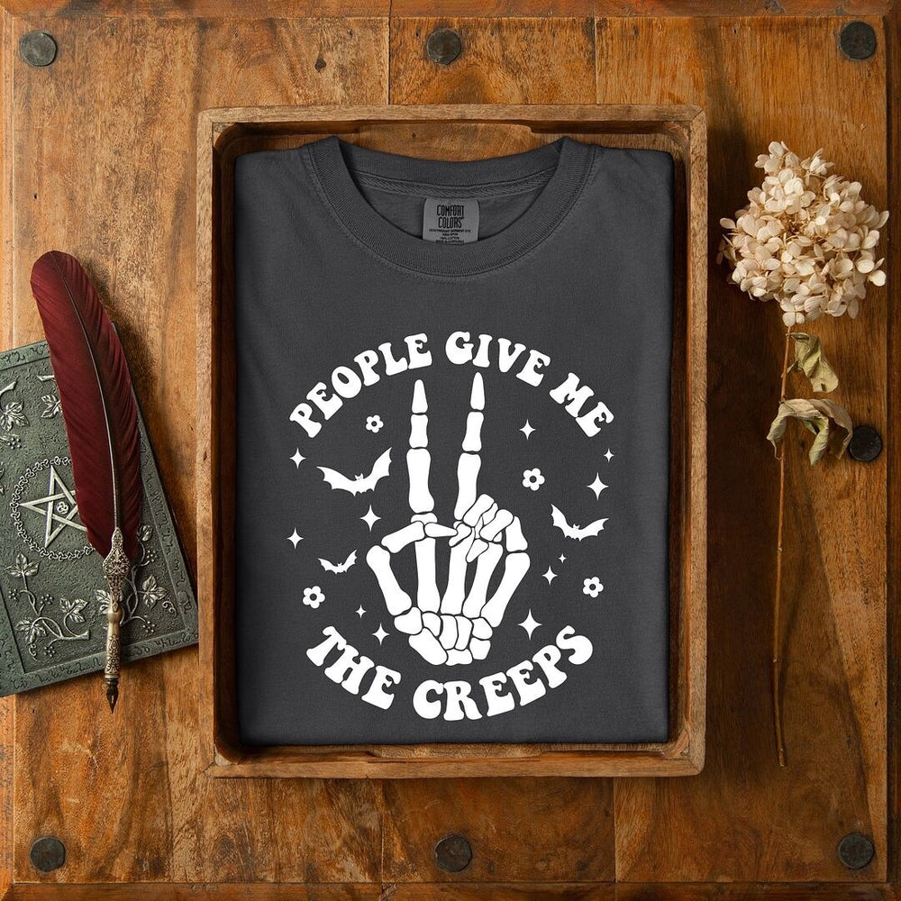 People Give Me The Creeps Garment Dyed Tee