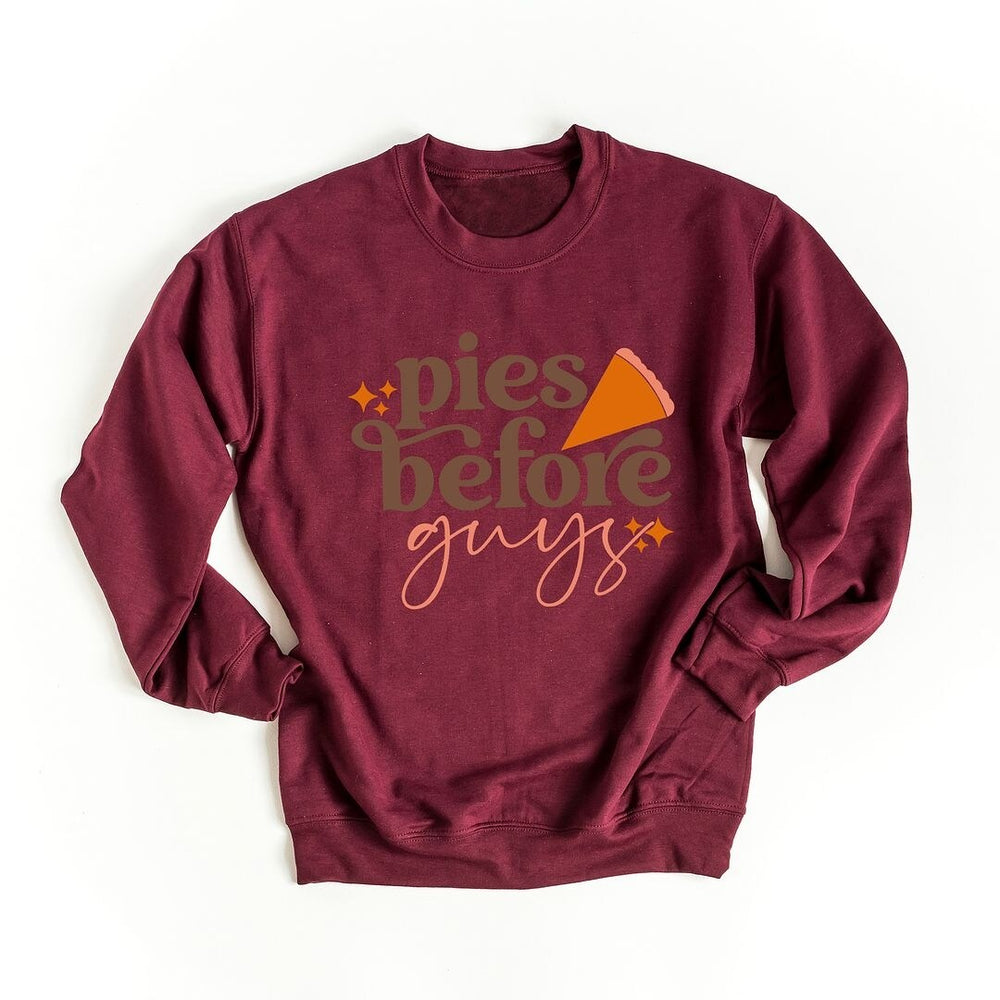 Pies Before Guys Graphic Sweatshirt