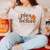 Pies Before Guys Graphic Sweatshirt