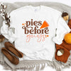 Pies Before Guys Graphic Sweatshirt