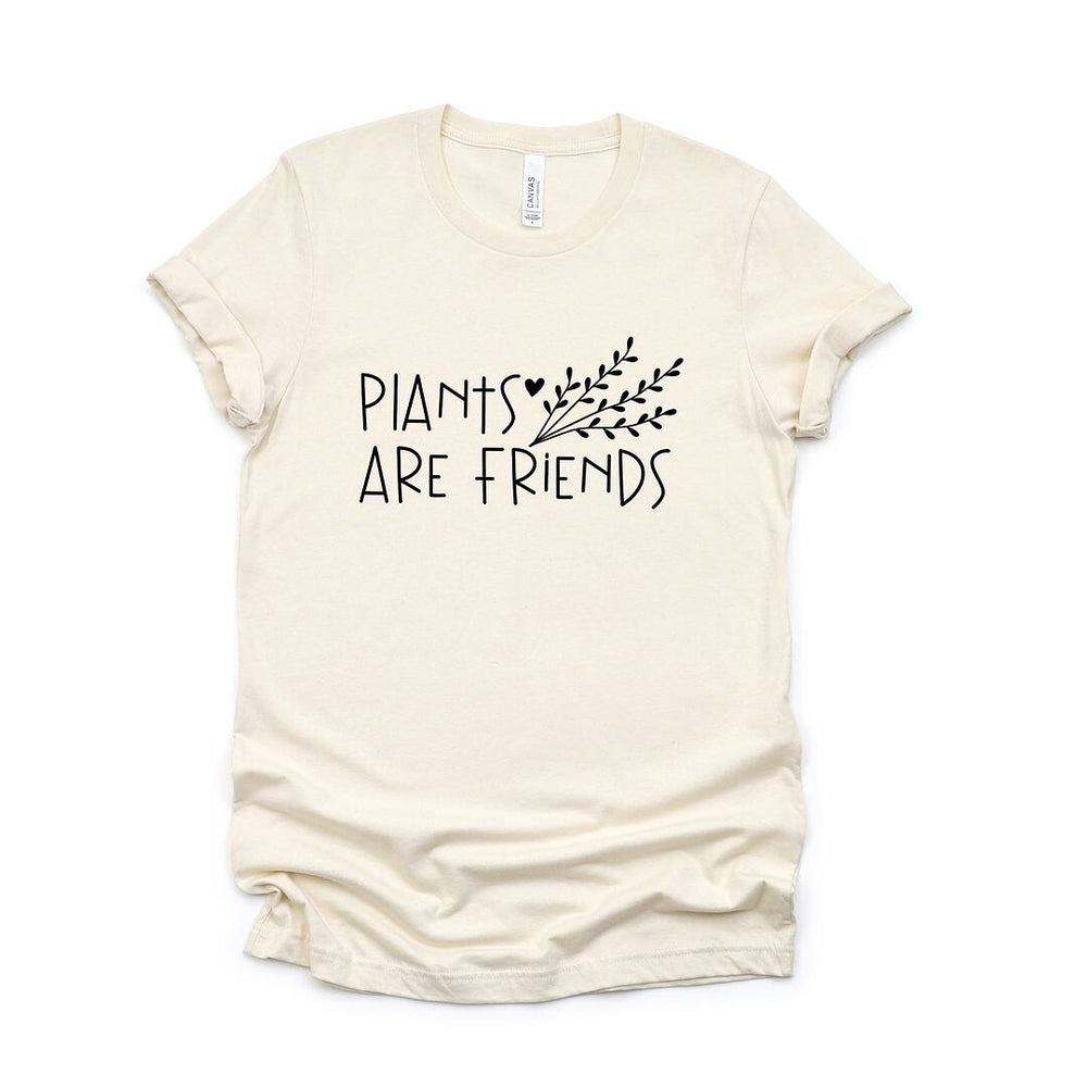 Plants Are Friends Short Sleeve Tee