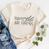 Plants Are Friends Short Sleeve Tee