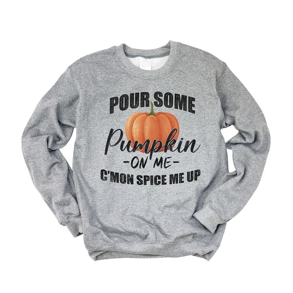 Pour Some Pumpkin Graphic Sweatshirt