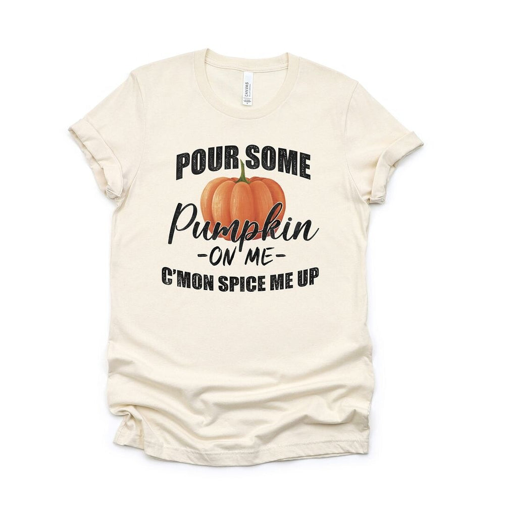 Pour Some Pumpkin Short Sleeve Crewnneck Tee