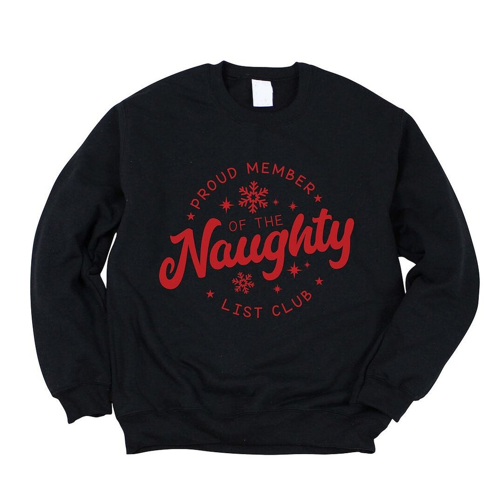 Proud Member Naughty Club Graphic Sweatshirt