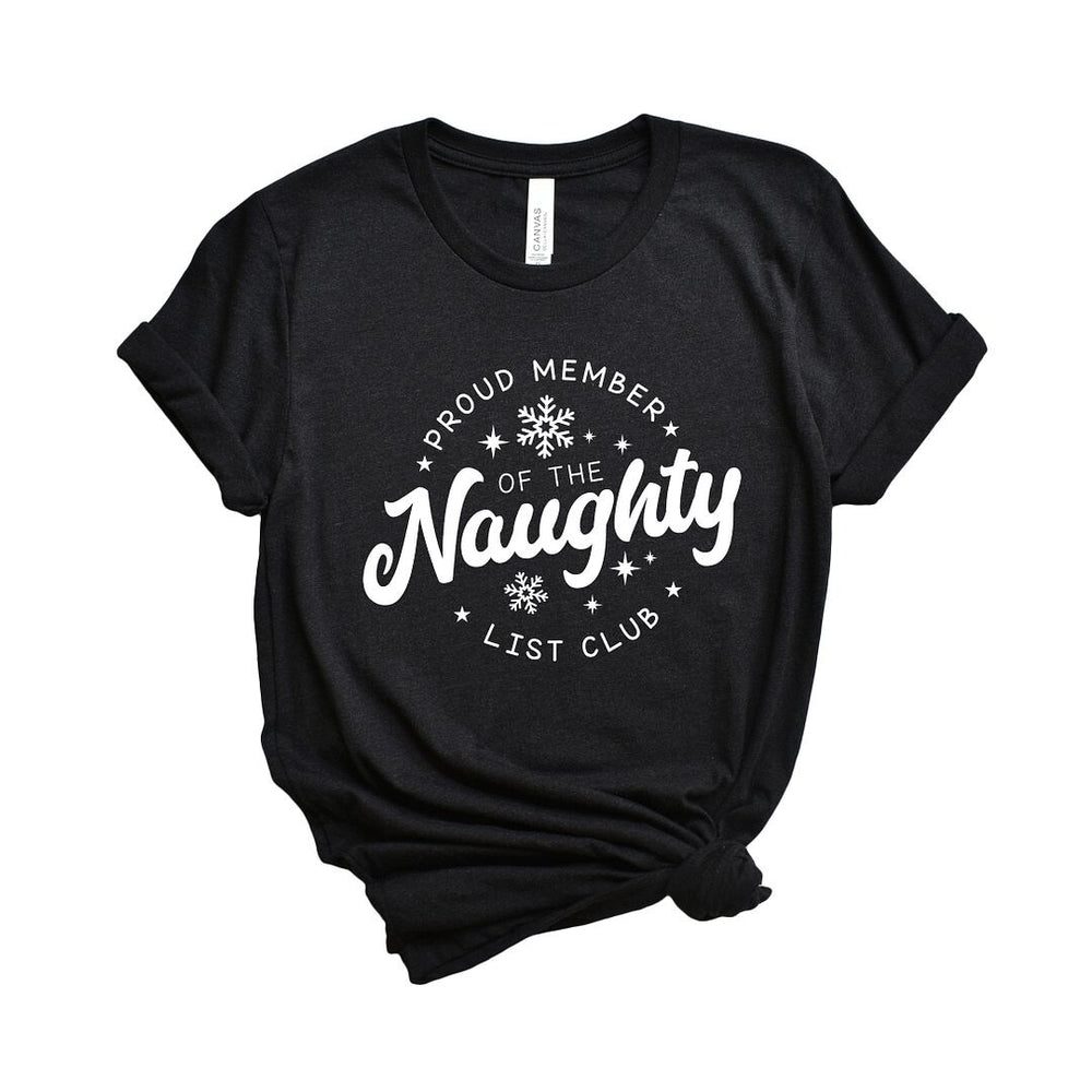 Proud Member Naughty Club Short Sleeve Crewnneck Tee